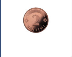 LV 2 santīmu monēta, kalta 1992. gadā Bayerisches Hauptmünzamt (Vācija), 2000. gadā The Royal Mint (Lielbritānija), 2006. un 2007. gadā Koninklijke Nederlandse Munt (Nīderlande) un 2009. gadā Staatliche Münzen Baden-Württemberg (Vācija).